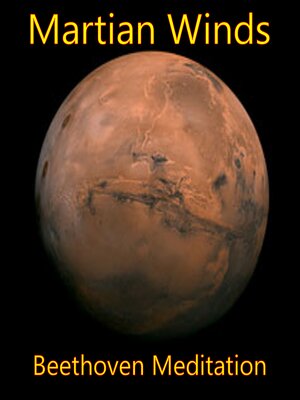 cover image of Martian Winds--Beethoven Meditation